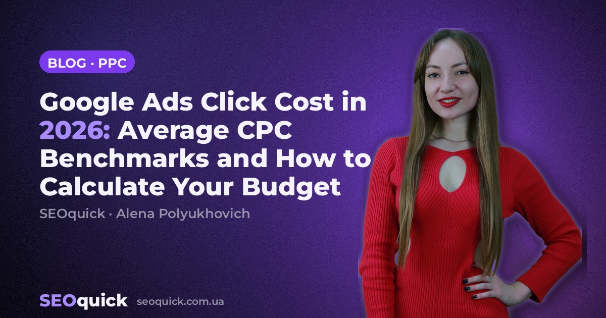 Google Ads Click Cost in 2026: Average CPC Benchmarks and How to Calculate Your Budget
