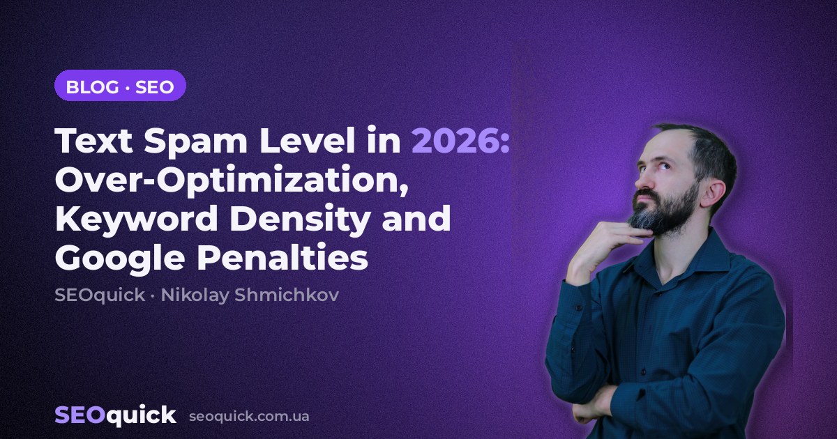 Text Spam Level in 2026: Over-Optimization, Keyword Density and Google Penalties