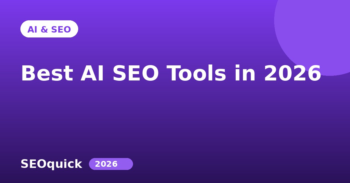 Best AI SEO Tools in 2026: A Roundup by Task and Price