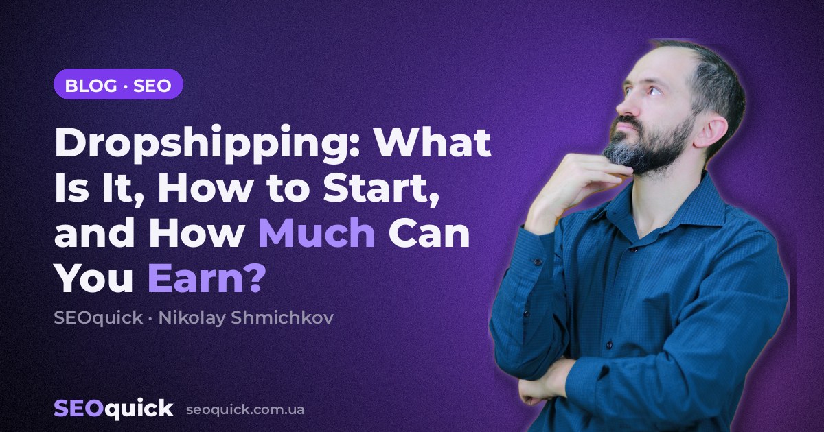 Dropshipping: What Is It, How to Start, and How Much Can You Earn?