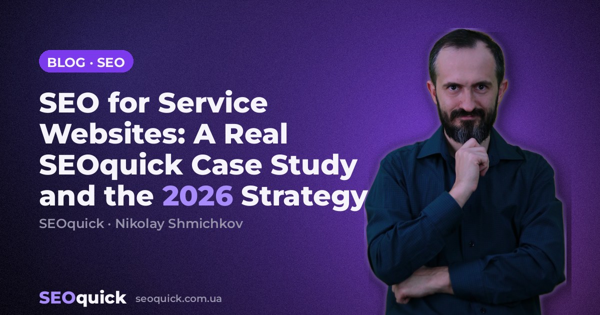 SEO for Service Websites: A Real SEOquick Case Study and the 2026 Strategy