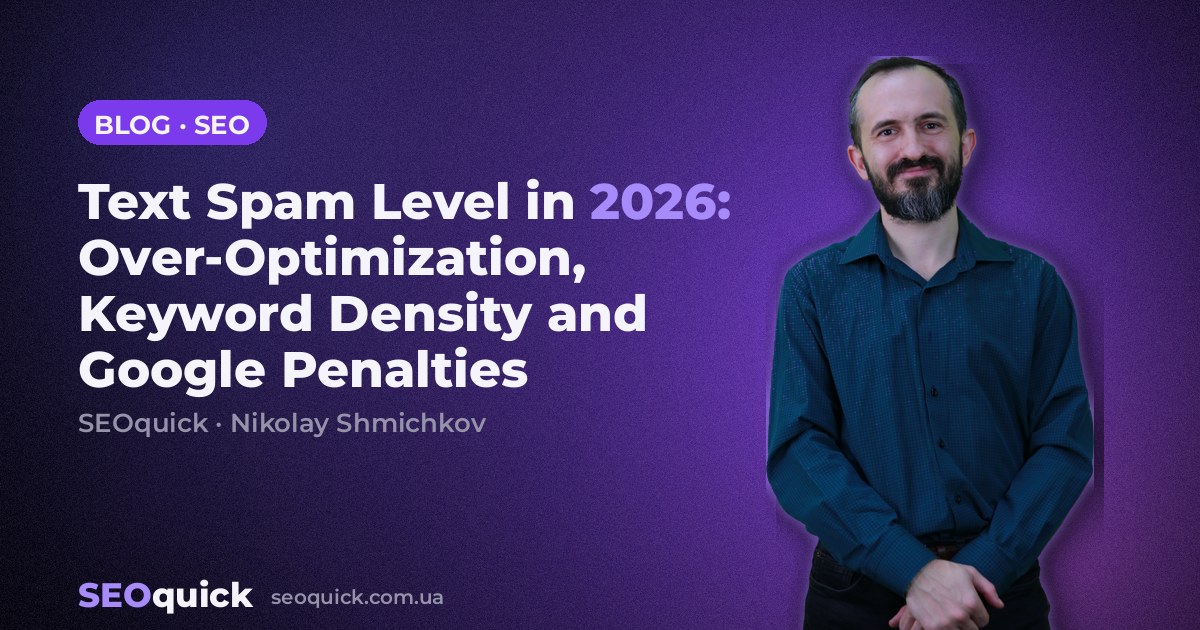 Text Spam Level in 2026: Over-Optimization, Keyword Density and Google Penalties